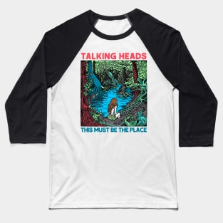 Talking Heads ••• This Must Be The Place Baseball T-Shirt